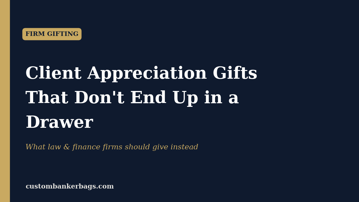 Client Appreciation Gifts That Don’t End Up in a Drawer